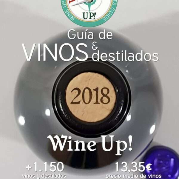 Guía Wine-UP! 2018, para conocer los mejores vinos de España