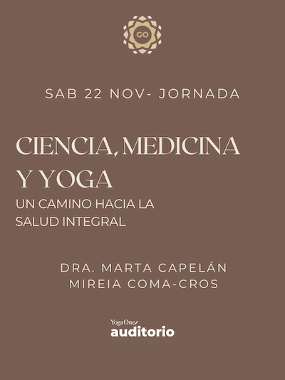 La plataforma wellness GO Yoga Estudio organiza en Madrid la jornada: 'Ciencia, Medicina y Yoga: Un camino hacia la Salud Integral'