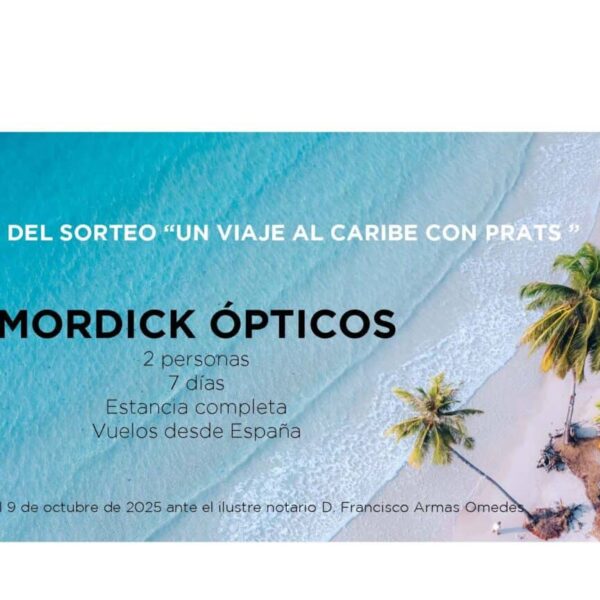 MORDICK ÓPTICOS gana el viaje al Caribe de la promoción de lentes polarizadas de Grupo Prats